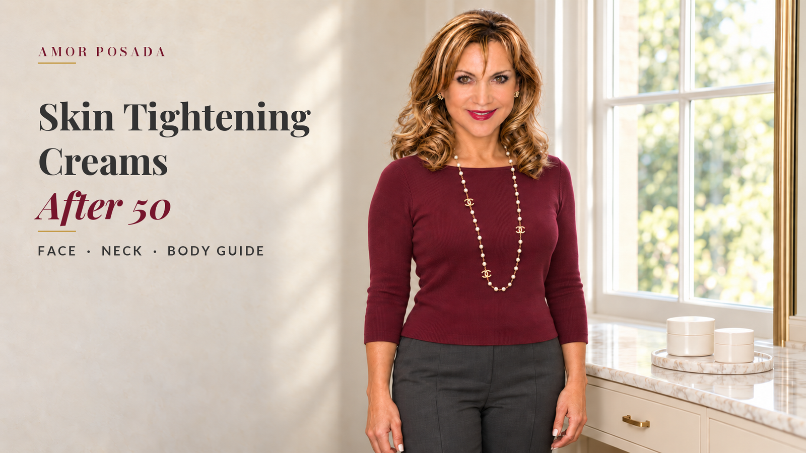 Skin Tightening Creams After 50: Face, Neck & Body Guide